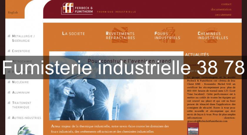 Fumisterie industrielle 38 78 Fumisterie industrielle 38 78