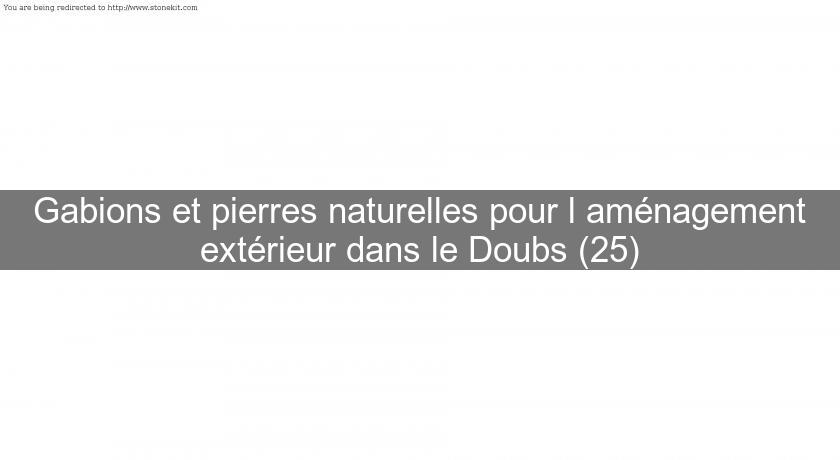 Gabions et pierres naturelles pour l'aménagement extérieur dans le Doubs (25)