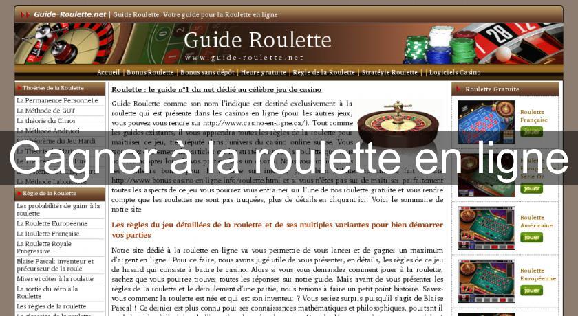 Gagner à la roulette en ligne Gagner à la roulette en ligne