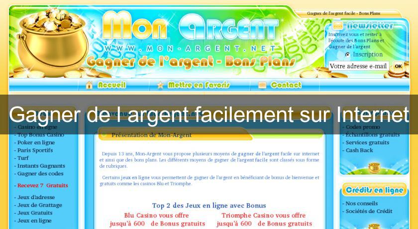 Gagner de l'argent facilement sur Internet Gagner de l'argent facilement sur Internet