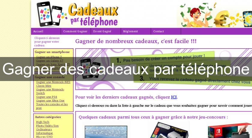 Gagner des cadeaux par téléphone Gagner des cadeaux par téléphone