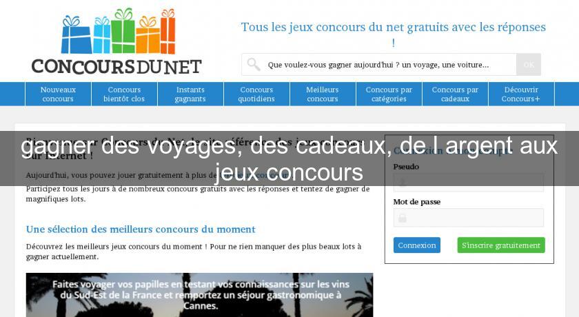 gagner des voyages, des cadeaux, de l'argent aux jeux concours gagner des voyages, des cadeaux, de l'argent aux jeux concours