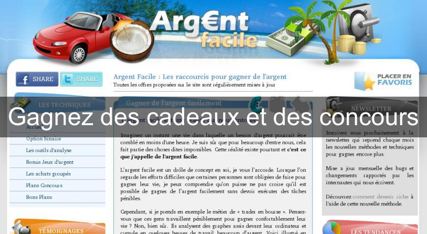 Gagnez des cadeaux et des concours Gagnez des cadeaux et des concours