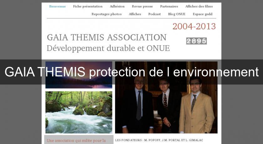 GAIA THEMIS protection de l'environnement GAIA THEMIS protection de l'environnement