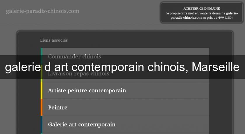 galerie d'art contemporain chinois, Marseille galerie d'art contemporain chinois, Marseille