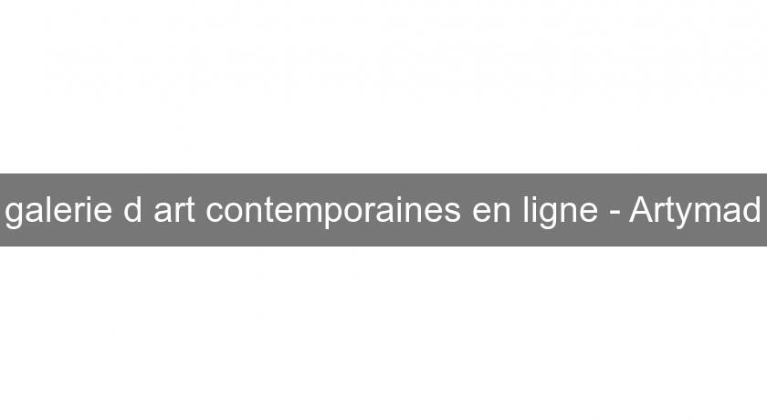 galerie d'art contemporaines en ligne - Artymad