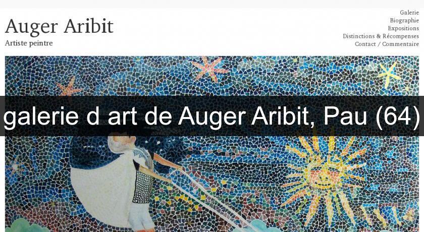 galerie d'art de Auger Aribit, Pau (64) galerie d'art de Auger Aribit, Pau (64)