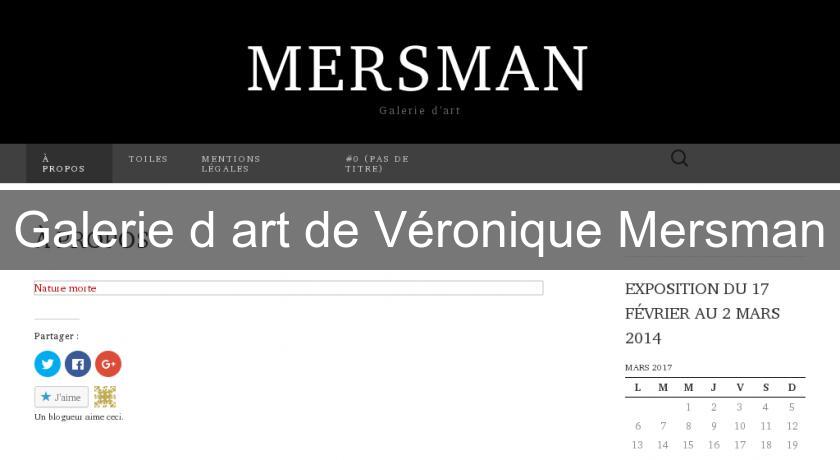 Galerie d'art de Véronique Mersman Galerie d'art de Véronique Mersman
