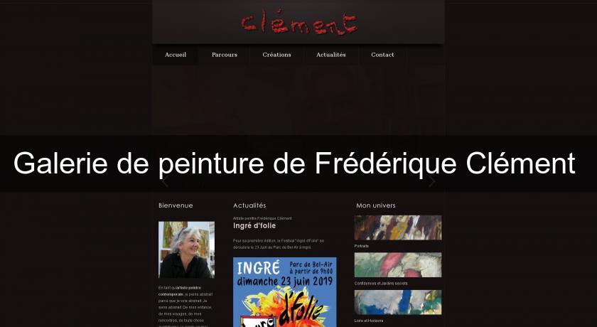 Galerie de peinture de Frédérique Clément Galerie de peinture de Frédérique Clément