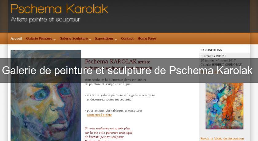 Galerie de peinture et sculpture de Pschema Karolak Galerie de peinture et sculpture de Pschema Karolak
