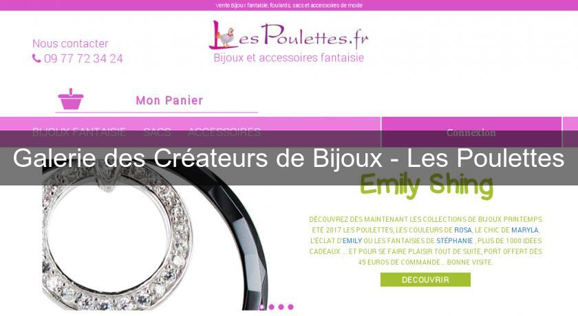 Galerie des Créateurs de Bijoux - Les Poulettes Galerie des Créateurs de Bijoux - Les Poulettes