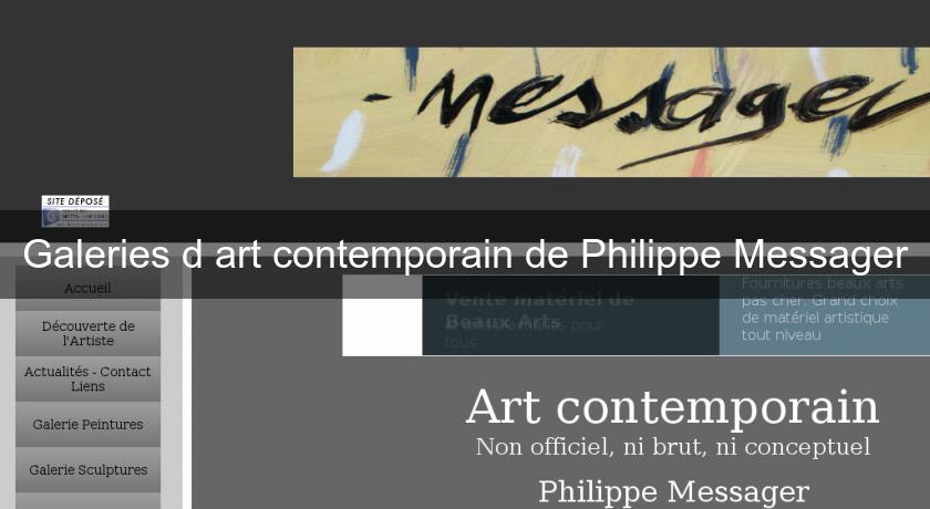 Galeries d'art contemporain de Philippe Messager