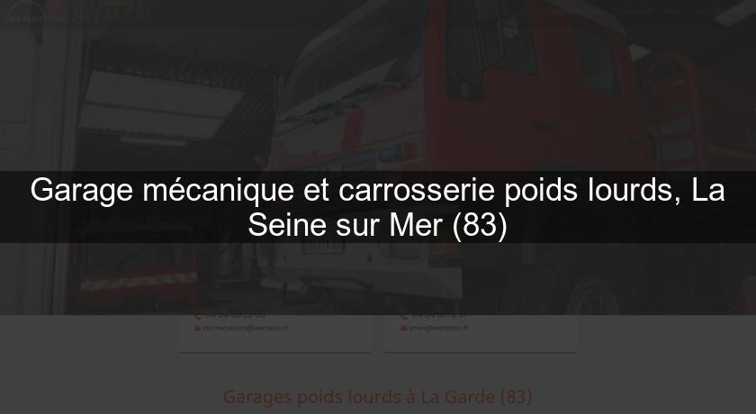 Garage mécanique et carrosserie poids lourds, La Seine sur Mer (83) Garage mécanique et carrosserie poids lourds, La Seine sur Mer (83)