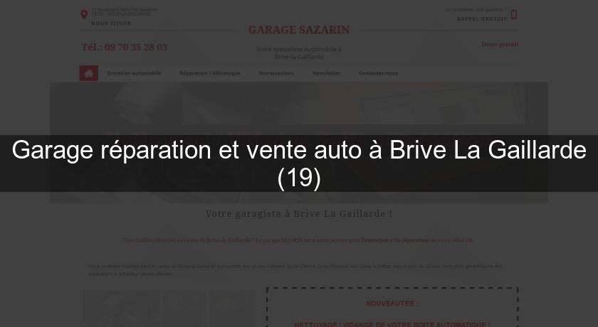 Garage réparation et vente auto à Brive La Gaillarde (19)