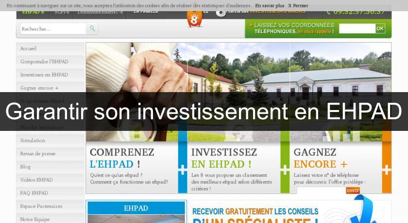 Garantir son investissement en EHPAD Garantir son investissement en EHPAD
