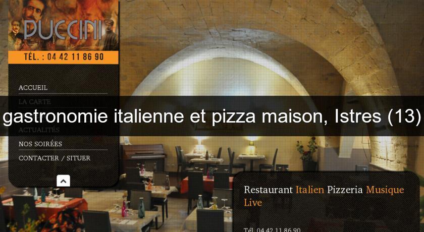 gastronomie italienne et pizza maison, Istres (13) gastronomie italienne et pizza maison, Istres (13)