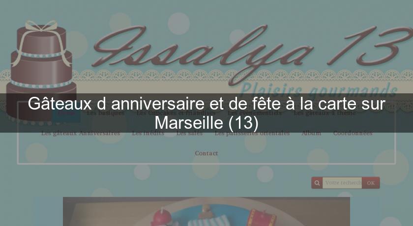 Gâteaux d'anniversaire et de fête à la carte sur Marseille (13)