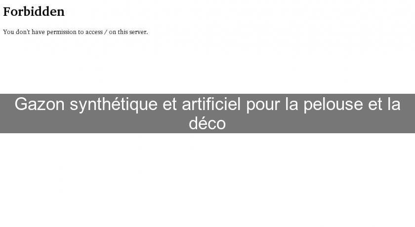 Gazon synthétique et artificiel pour la pelouse et la déco Gazon synthétique et artificiel pour la pelouse et la déco