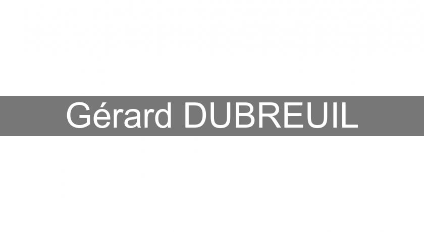 Gérard DUBREUIL