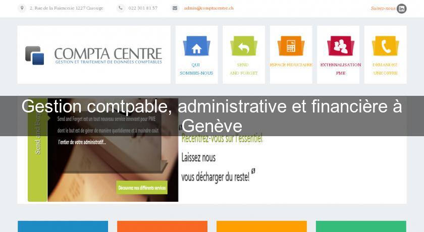 Gestion comtpable, administrative et financière à Genève Gestion comtpable, administrative et financière à Genève