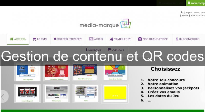 Gestion de contenu et QR codes Gestion de contenu et QR codes