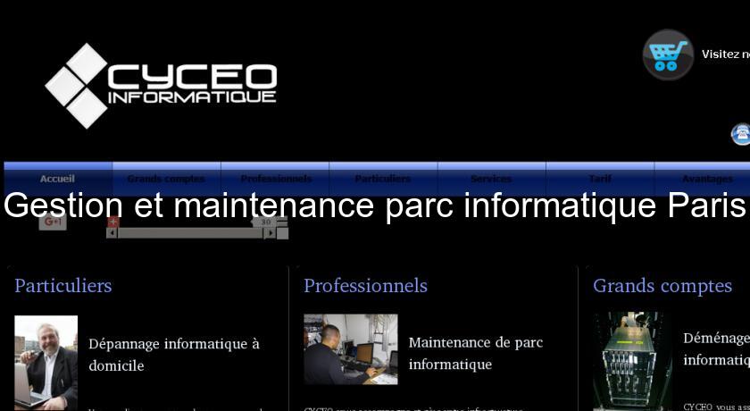 Gestion et maintenance parc informatique Paris Gestion et maintenance parc informatique Paris