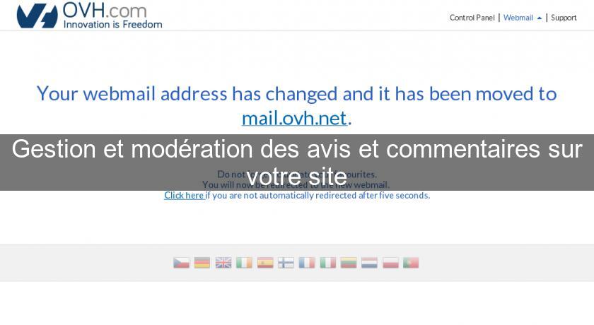 Gestion et modération des avis et commentaires sur votre site Gestion et modération des avis et commentaires sur votre site