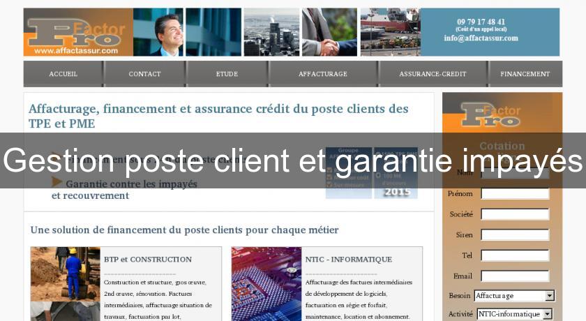 Gestion poste client et garantie impayés Gestion poste client et garantie impayés