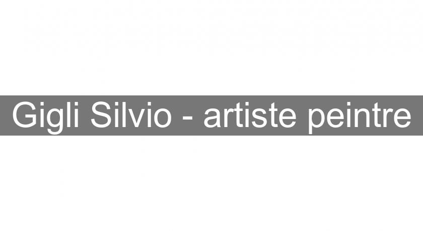 Gigli Silvio - artiste peintre Gigli Silvio - artiste peintre