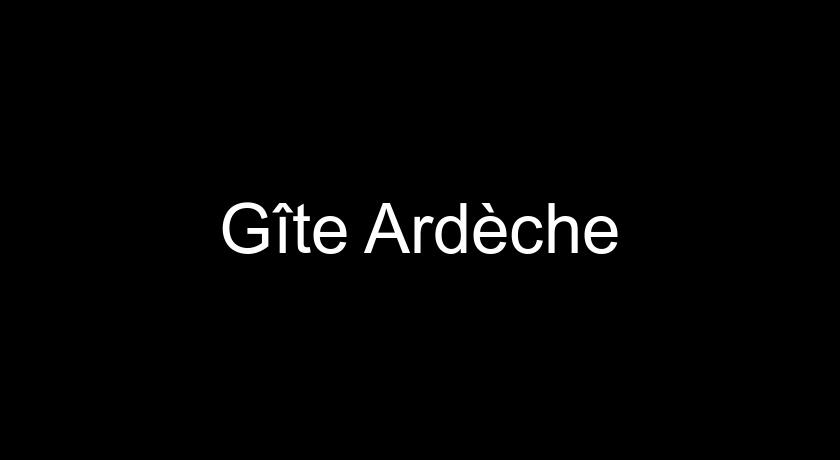 Gîte Ardèche