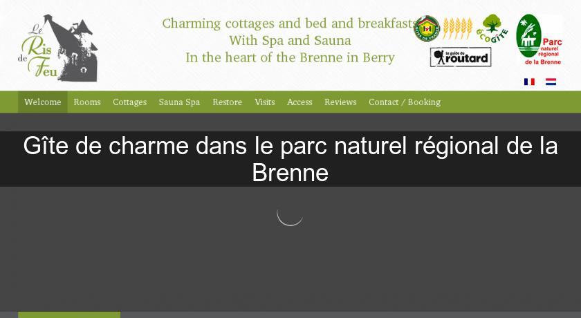 Gîte de charme dans le parc naturel régional de la Brenne Gîte de charme dans le parc naturel régional de la Brenne