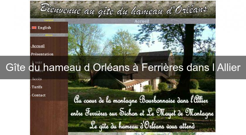 Gîte du hameau d'Orléans à Ferrières dans l'Allier Gîte du hameau d'Orléans à Ferrières dans l'Allier