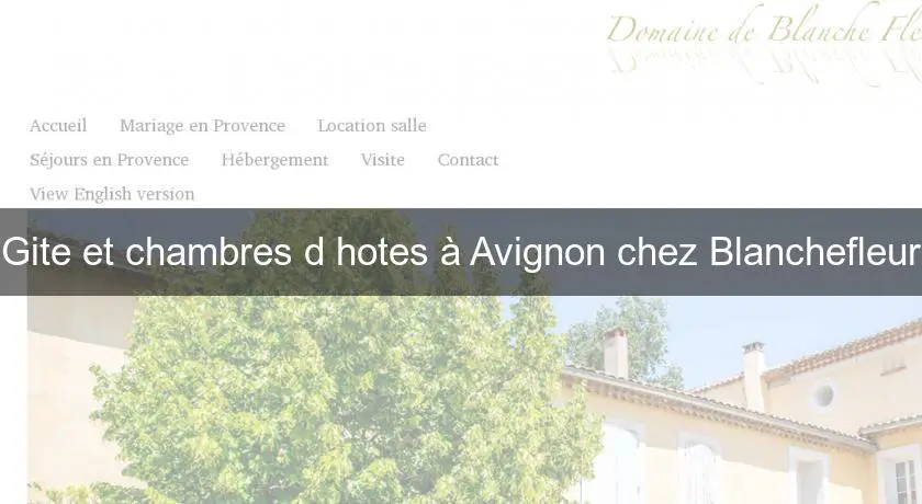 Gite et chambres d'hotes à Avignon chez Blanchefleur