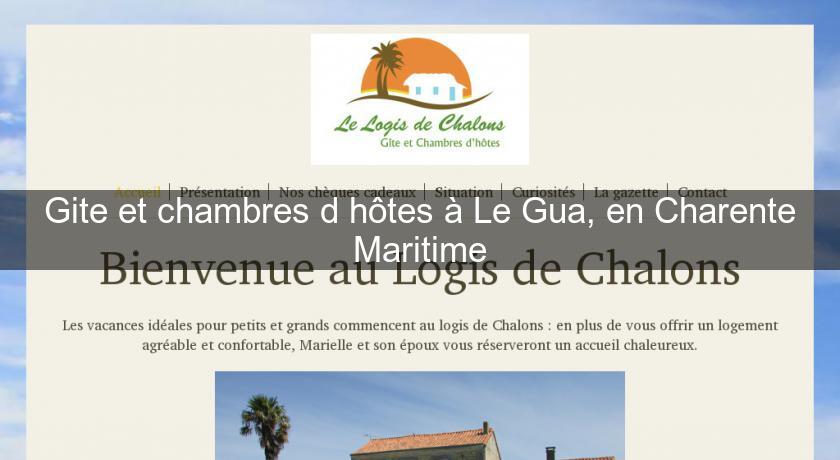 Gite et chambres d'hôtes à Le Gua, en Charente Maritime
