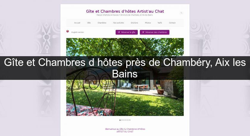 Gîte et Chambres d'hôtes près de Chambéry, Aix les Bains Gîte et Chambres d'hôtes près de Chambéry, Aix les Bains