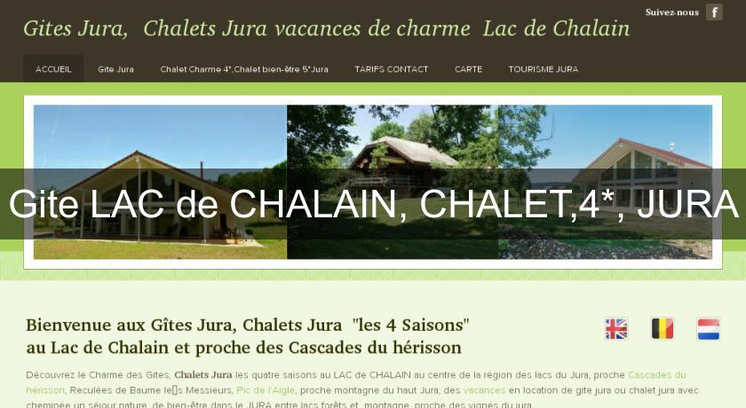 Gite LAC de CHALAIN, CHALET,4*, JURA Gite LAC de CHALAIN, CHALET,4*, JURA