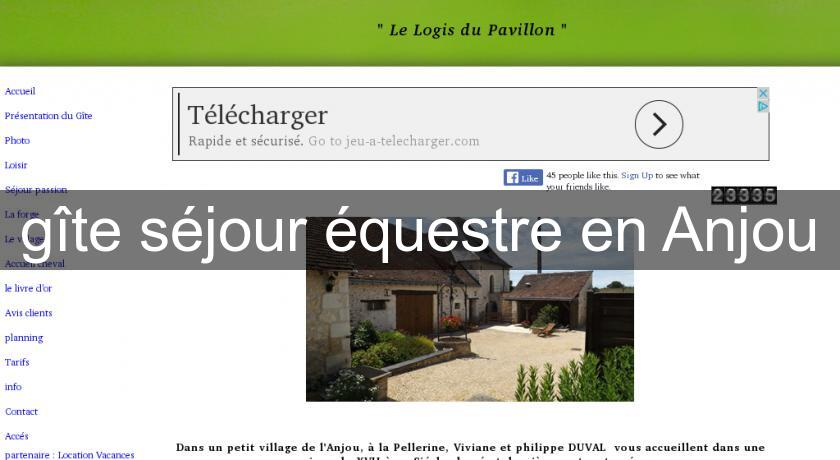 gîte séjour équestre en Anjou gîte séjour équestre en Anjou