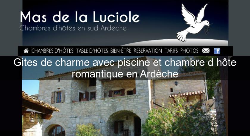 Gites de charme avec piscine et chambre d'hôte romantique en Ardèche