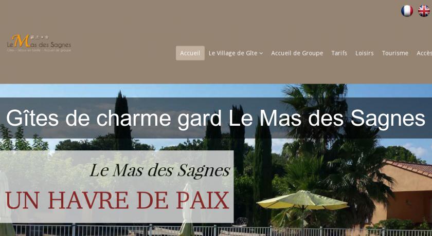Gîtes de charme gard Le Mas des Sagnes Gîtes de charme gard Le Mas des Sagnes