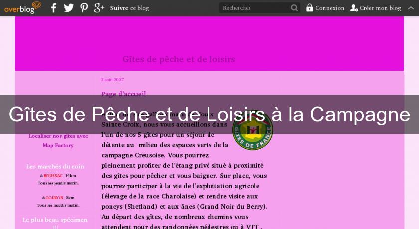 Gîtes de Pêche et de Loisirs à la Campagne Gîtes de Pêche et de Loisirs à la Campagne