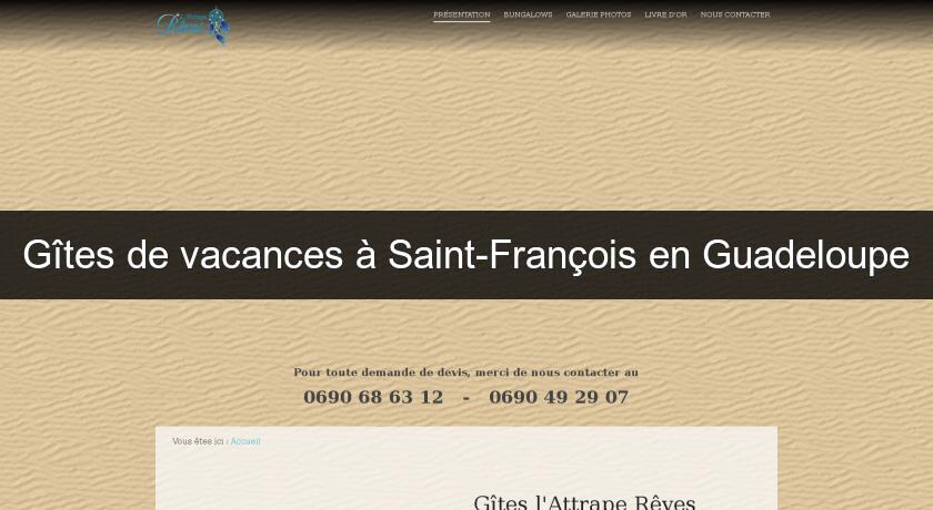 Gîtes de vacances à Saint-François en Guadeloupe Gîtes de vacances à Saint-François en Guadeloupe