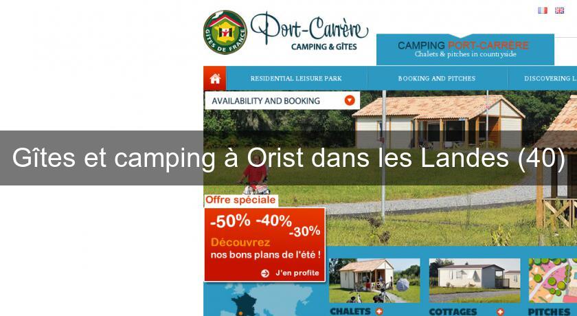 Gîtes et camping à Orist dans les Landes (40) Gîtes et camping à Orist dans les Landes (40)