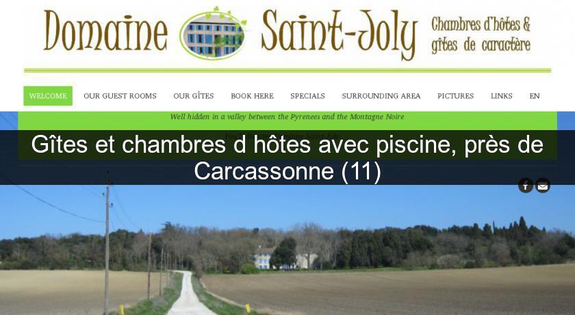 Gîtes et chambres d'hôtes avec piscine, près de Carcassonne (11) Gîtes et chambres d'hôtes avec piscine, près de Carcassonne (11)