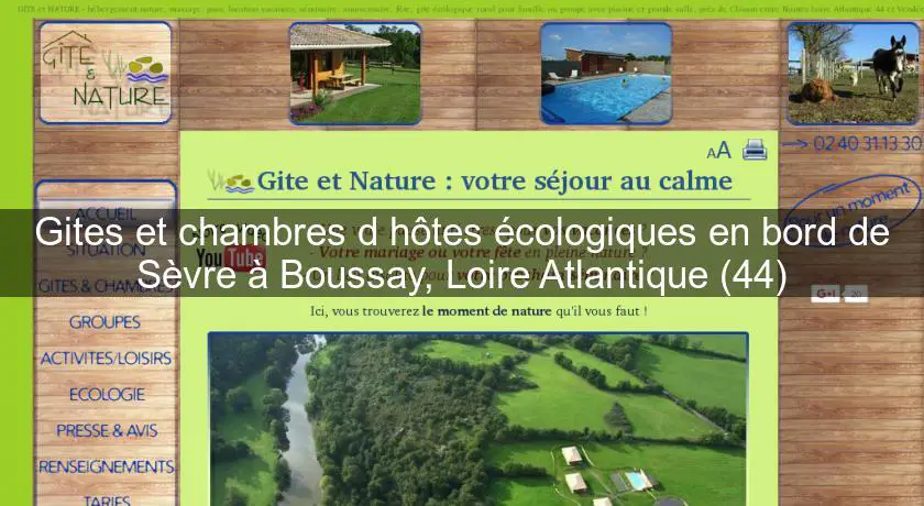 Gites et chambres d'hôtes écologiques en bord de Sèvre à Boussay, Loire Atlantique (44)