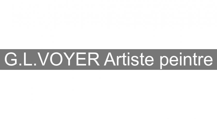 G.L.VOYER Artiste peintre G.L.VOYER Artiste peintre