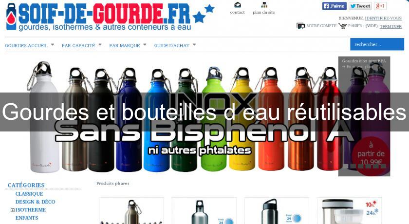 Gourdes et bouteilles d'eau réutilisables