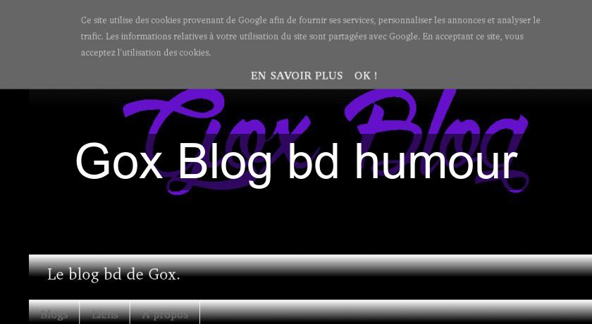 Gox Blog bd humour Gox Blog bd humour