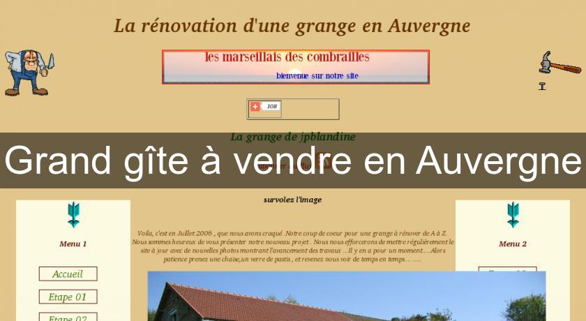 Grand gîte à vendre en Auvergne Grand gîte à vendre en Auvergne