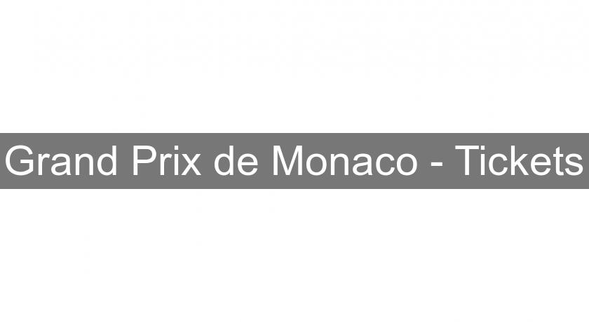 Grand Prix de Monaco - Tickets