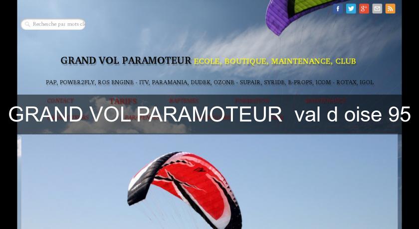 GRAND VOL PARAMOTEUR  val d'oise 95